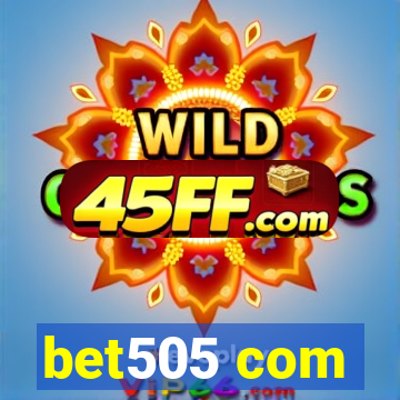 bet505 com